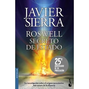 Roswell Secreto de Estado - Javier Sierra