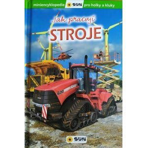 Stroje - Jak pracují - Kolektiv