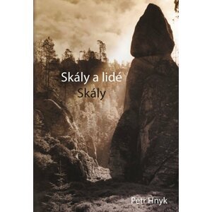 Skály a lidé 1 - Skály - Petr Hnyk