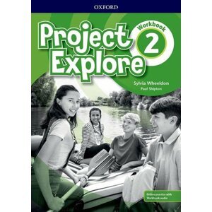 Project Explore 2 Workbook with Online Practice - Sylvia Wheeldon