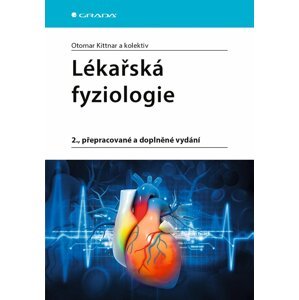 Lékařská fyziologie - Otomar Kittnar