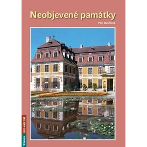 Neobjevené památky - Petr Dvořáček