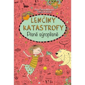 Lenčiny katastrofy - Písně sýroplísně - Alice Pantermüllerová