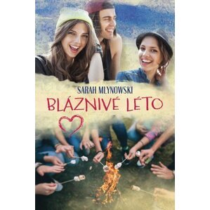 Bláznivé léto - Sarah Mlynowski