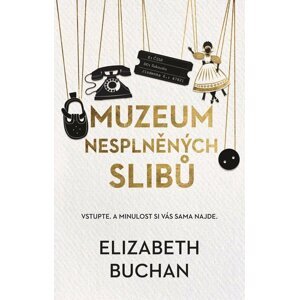 Muzeum nesplněných slibů - Elizabeth Buchan