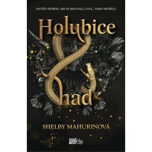 Holubice a had, 1.  vydání - Shelby Mahurin