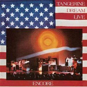 Tangerine Dream: Encore - CD - Dream Tangerine