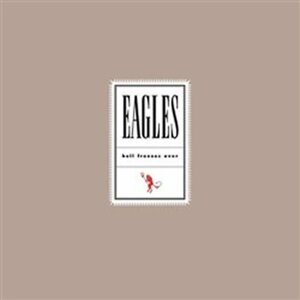 Eagles: Hell Freezes Over - 2 LP - Eagles The