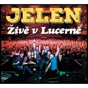 Jelen: Živě v Lucerně - 2 CD - Jelen