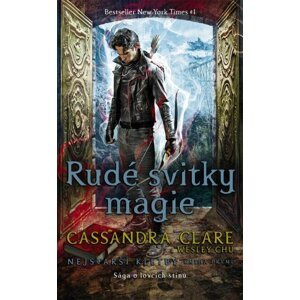 Rudé svitky magie - Nejstarší kletby 1 - Cassandra Clare