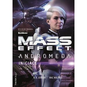 Mass Effect Andromeda 2 - Iniciace - Nora K. Jemisin