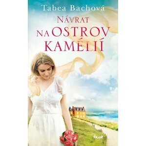 Návrat na ostrov kamélií - Tabea Bachová