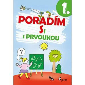 Poradím si s prvoukou 1. ročník - Iva Nováková