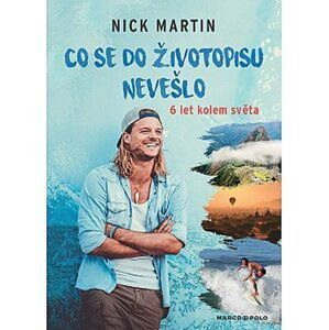 Nick Martin: Co se do životopisu nevešlo