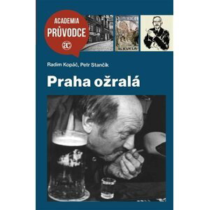 Praha ožralá - Radim Kopáč