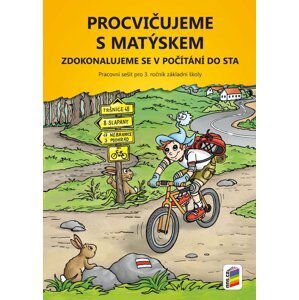 Procvičujeme s Matýskem 7 - zdokonalujeme se v počítání do sta -Pracovní sešit pro 3. r. k 7. dílu učebnice, 2.  vydání