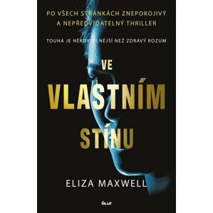 Ve vlastním stínu - Eliza Maxwell