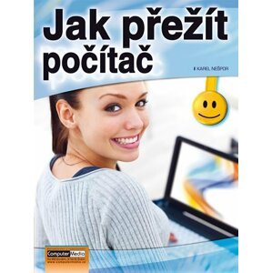 Jak přežít počítač - Karel Nešpor