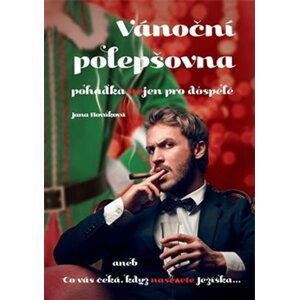 Vánoční polepšovna, pohádka nejen pro dospělé - Jana Nováková