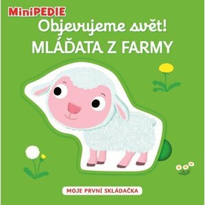 MiniPEDIE Objevujeme svět! Mláďata z farmy - Nathalie Choux