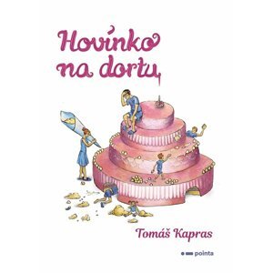 Hovínko na dortu - Tomáš Kapras