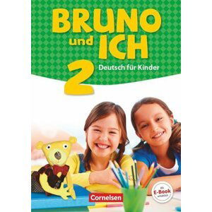 Bruno und ich 2: Schülerbuch mit Audios online