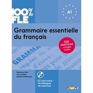 Grammaire essentielle du francais A1: Livre + CD - Clémence Fafa