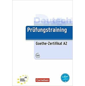 Deutsch Prüfungstraining Goethe-Zertifikat A2, Übungsbuch mit Lösungen und Audio-Dateien als Download - Dieter Maenner