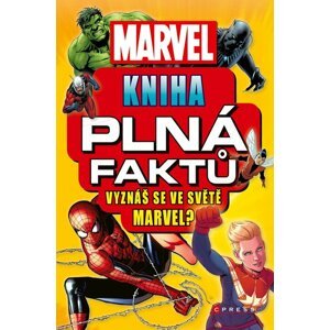 Marvel: Kniha plná faktů - Melanie Scott