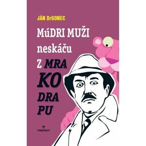 Múdri muži neskáču z mrakodrapu - Ján Drgonec