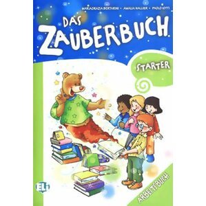 Das Zauberbuch Starter Arbeitsbuch - Mariagrazia Bertarini