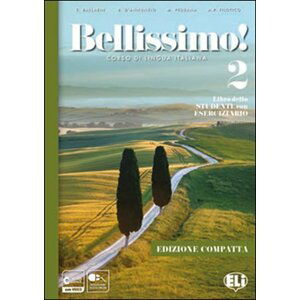 Bellissimo! 2 - Libro dello Studente con Eserciziario + Online MP3 Audio Files (Edizione compatta) - Elena Ballarin