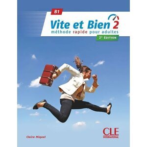 Vite et bien 2: Livre + CD audio + corrigés, 2ed - Claire Miquel