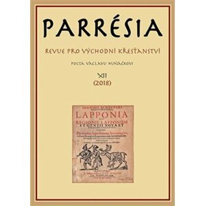 Parresia XII - Revue pro východní křesťanství (Pocta Václavu Huňáčkovi) - autorů kolektiv