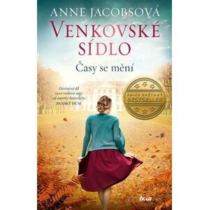 Venkovské sídlo 3: Časy se mění - Anne Jacobs