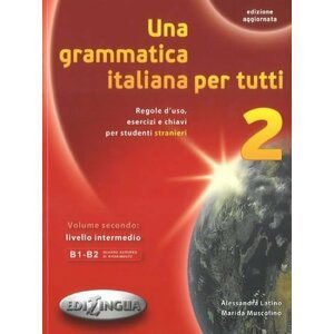 Una grammatica italiana per tutti 2 - Alessandra Latino