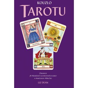 Kouzlo tarotu (příručka + 78 karet) - Liz Dean