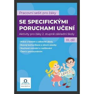 Pracovní sešit pro žáky se specifickými poruchami učení 3. díl - Katarina Tomanová