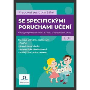 Pracovní sešit pro žáky se specifickými poruchami učení 1. díl - Martina Kneslová