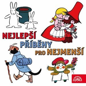 Nejlepší příběhy pro nejmenší CD - Václav Čtvrtek; Jiří Jiránek; Josef Čapek; Jiřina Bohdalová; Josef Dvořák; Aň...