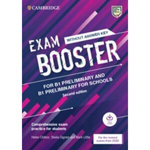 Exam Booster for B1 Preliminary and B1 Preliminary for Schools without Answer Key with Audio for the Revised 2020 Exams - Helen Chilton