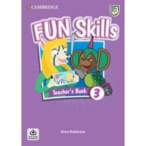Fun Skills 3 Teacher´s Book with Audio Download - Anne Robinson
