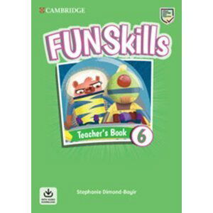 Fun Skills 6 Teacher´s Book with Audio Download - Stephanie Dimond-Bayir