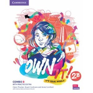 Own it! 2 Combo B Student´s Book and Workbook with Practice Extra - Claire Thacker