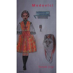 Medovlci - Tomáš Jirgl