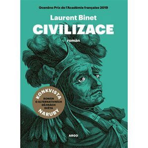 Civilizace - Laurent Binet