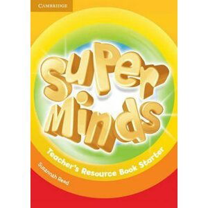 Super Minds Starter Teachers Resource Book - Susannah Reed