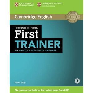 First Trainer Practice Tests with Answers with Online Audio, 2nd Edition - Peter May