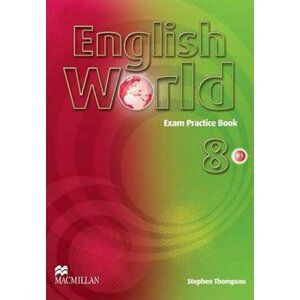 English World Level 8: Exam Practice Book - Liz Hocking