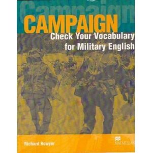 Campaign Military English Dictionary: Vocabulary Workbook - Richard Bowyer